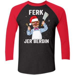 Ferk Jer Berdin Christmas Sleeve Raglan Shirt
