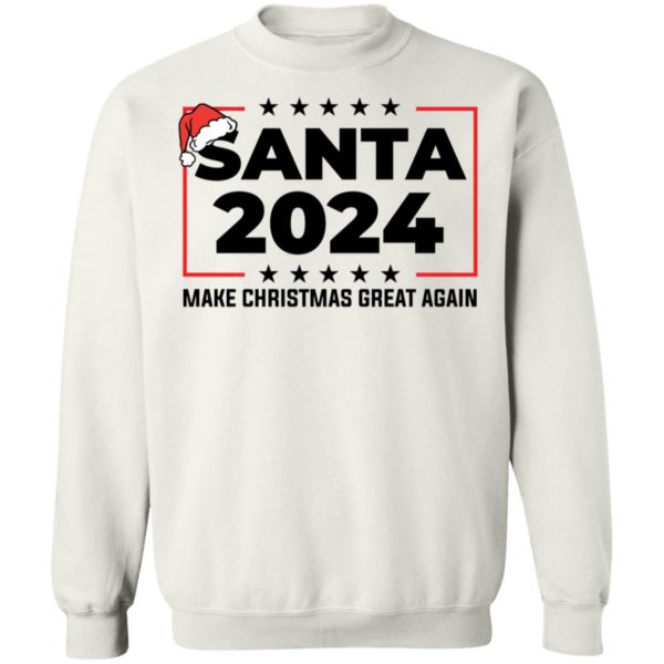 Santa 2024 Make Christmas Great Again Sweatshirt