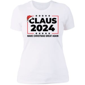Claus 2024 Make Christmas Great Again Ladies Boyfriend Shirt