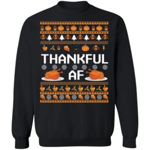 Turkey Thankful At Thanksgiving Christmas Sweatshirt