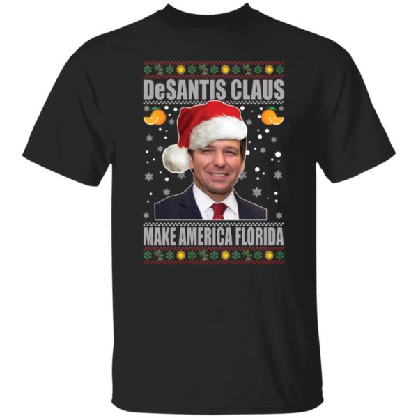 Desantis Claus Make America Florida Christmas Shirt