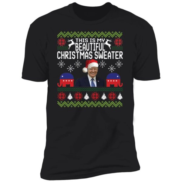 Trump This Is My Beautiful Ugly Christmas Sweater Let's Go Brandon Premium SS T-Shirt
