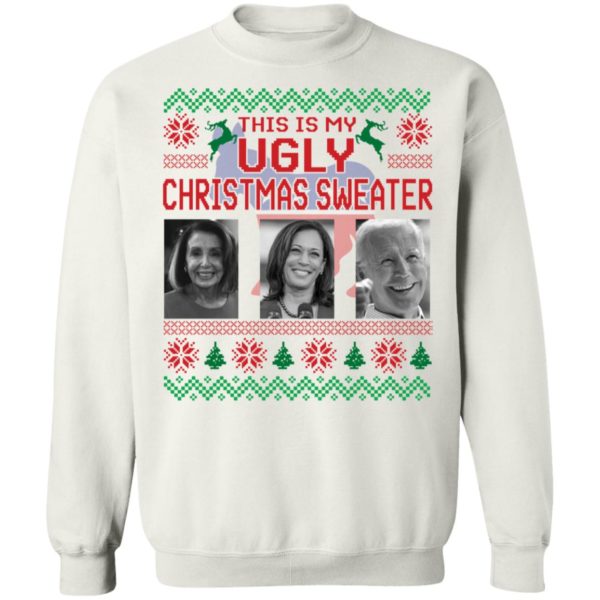 This Is My Ugly Christmas Sweater Biden Harris Jill Biden Sweatshirt