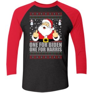 Santa Middle Finger One For Biden One For Harris Christmas Sleeve Raglan Shirt