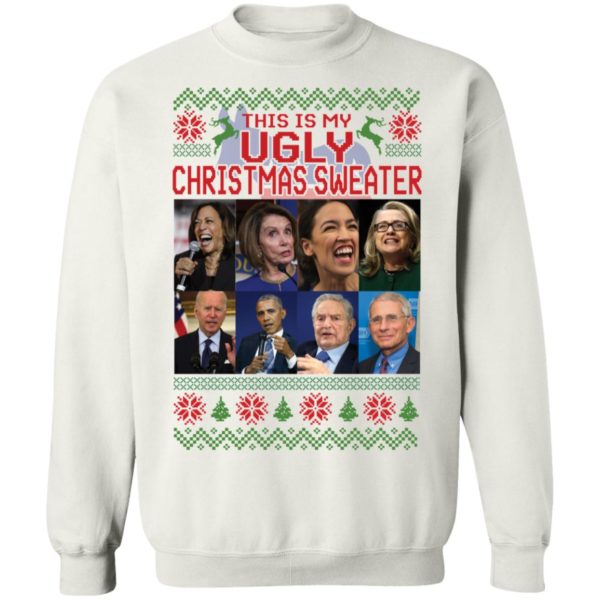 This Is My Christmas Harris Pelosi Aoc Clinton Biden Obama Soros Fauci Sweatshirt