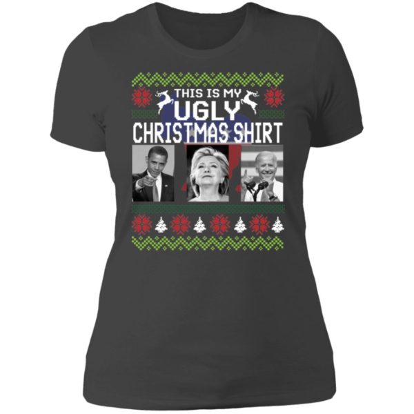 Obama Clinton Biden This Is My Ugly Christmas Shirt Ladies Boyfriend Shirt