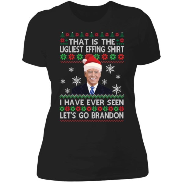 I Have Ever Seen Let's Go Brandon Biden That Is The Ugliest Effing Ladies Boyfriend Shirt