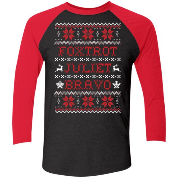 Foxtrot Juliet Bravo #FJB Christmas Sleeve Raglan Shirt