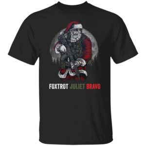 Foxtrot Juliet Bravo Santa Christmas Shirt