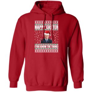 Biden Happy Easter You Know The Thing Christmas Hoodie