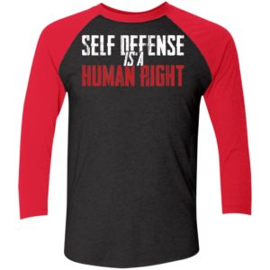 Self Defense Is A Human Right Sleeve Raglan Shirt