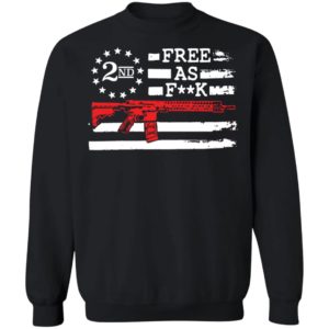 Free As F**k Self-defense Wins Sweatshirt