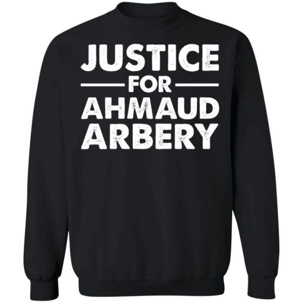 Justice For Ahmaud Arbery Sweatshirt