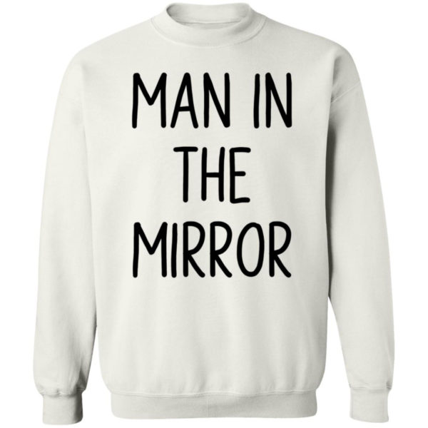 Man In The Mirror Shirt