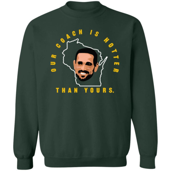Aaron Rodgers Our Coach Is Hotter Than Yours Shirt