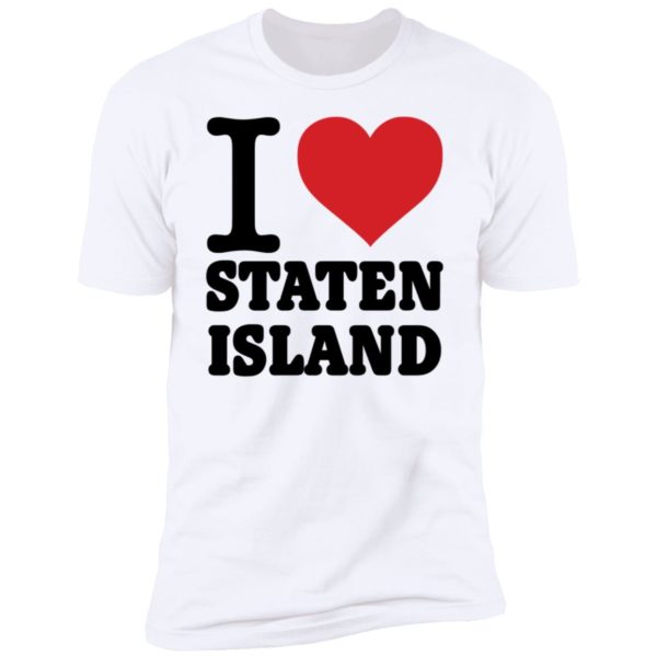 I Love Staten Island Pete Davidson Premium SS T-Shirt