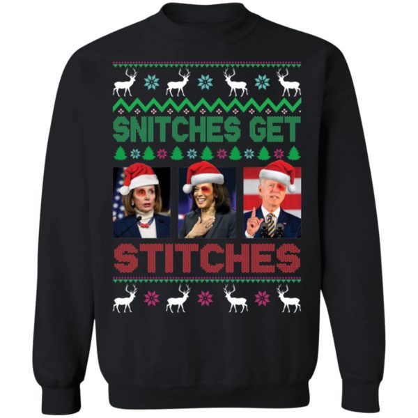 Nancy Pelosi Kamala Harris Joe Biden Snitches Get Stitches Sweatshirt