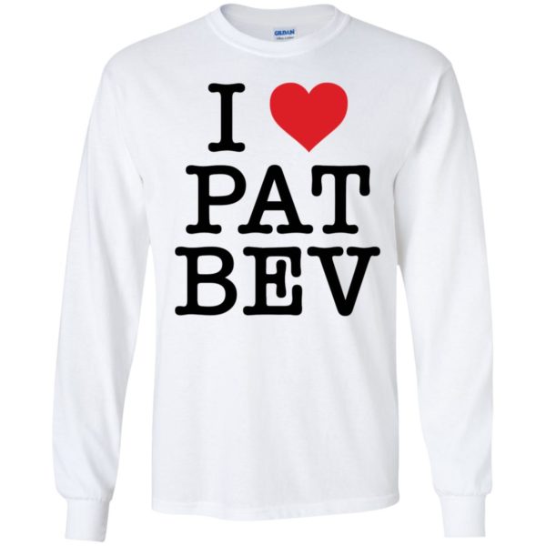 I Love Pat Bev Long Sleeve Shirt