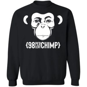 98 Percent Chimp Let's Go Darwin Sweatshirt