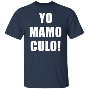 Yo Mamo Culo Shirt