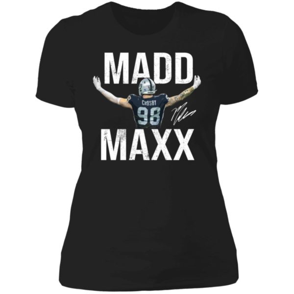 Maxx Crosby Madd Maxx Ladies Boyfriend Shirt