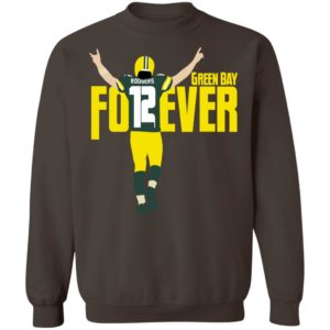 Aaron Rodgers 12 Green Bay Forever Sweatshirt