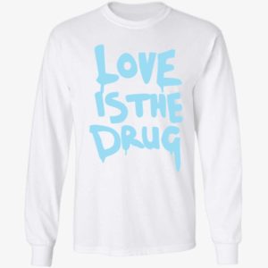 Chris Martin Love Is The Drug Long Sleeve Shirt