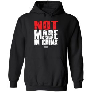 Not Made In China Made In The Usa Hoodie