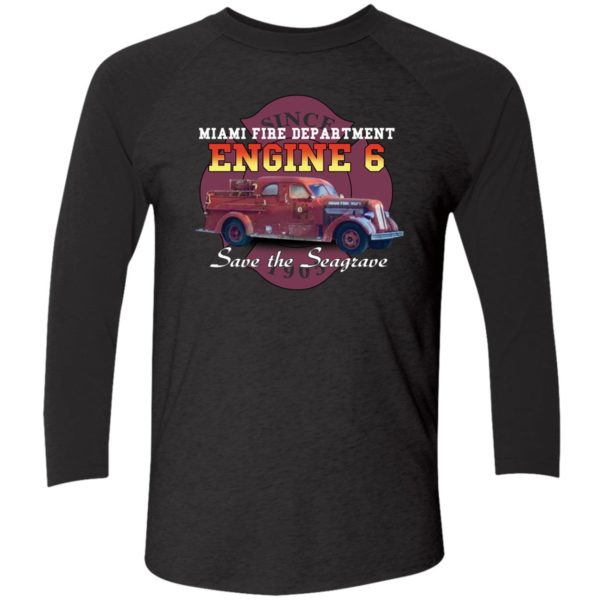 Save The Seagrave Miami Fire Department Engine 6 Shirt 9 1
