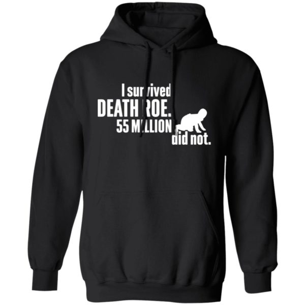 I Survived Death Roe 55 Million Did Not Hoodie