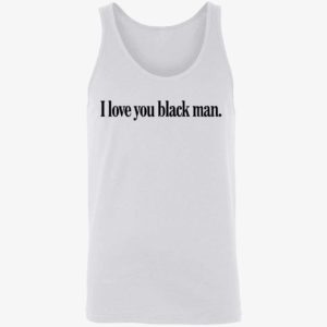 Jordan Elise I Love You Black Man Shirt 8 1