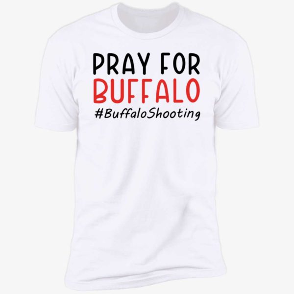 Pray For Buffalo #Buffaloshooting Premium SS T-Shirt