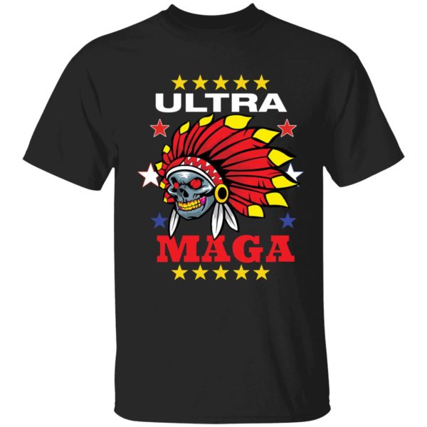 Skull Wearing Indian Headdress Ultra Maga Shirt