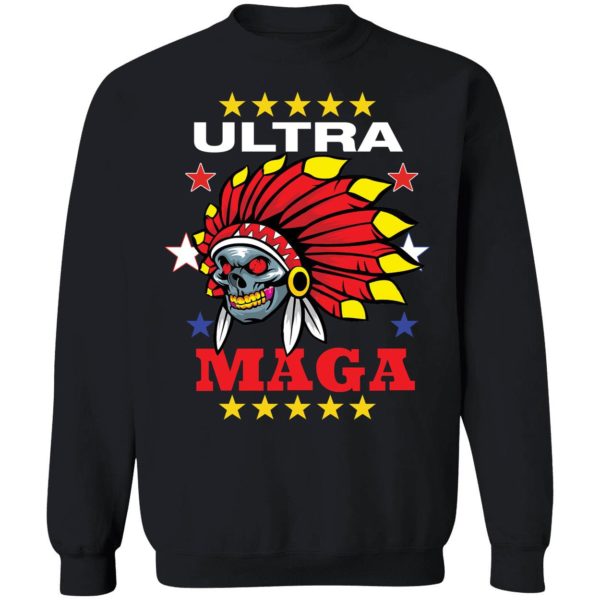 Skull Wearing Indian Headdress Ultra Maga Sweatshirt