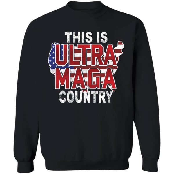 This Is Ultra Maga Country Sweatshirt