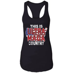 This Is Ultra Maga Country Shirt 7 1