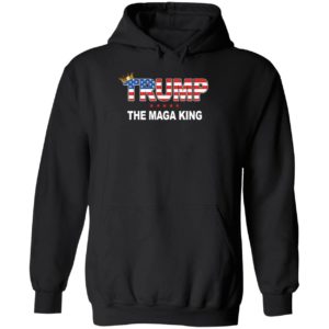 Trump The Maga King Hoodie