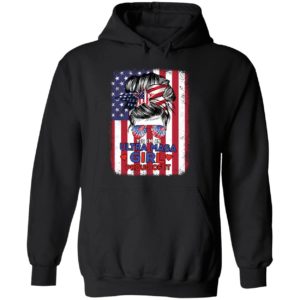 Yes I'm An Ultra Maga Girl Proud Of It Hoodie