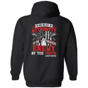 [Back] Blind Belief In Authority Is The Greatest Enemy Of The Truth Hoodie
