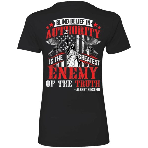 [Back] Blind Belief In Authority Is The Greatest Enemy Of The Truth Ladies Boyfriend Shirt