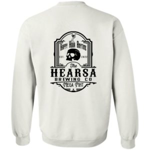 [Back] Isn't Happy Hour Anytime That's Hearsay Brewing Co Mega Pint Est 2022 Sweatshirt