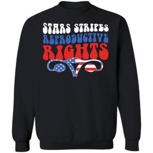 4th Of July Stars Stripes Reproductive Rights Sweatshirt