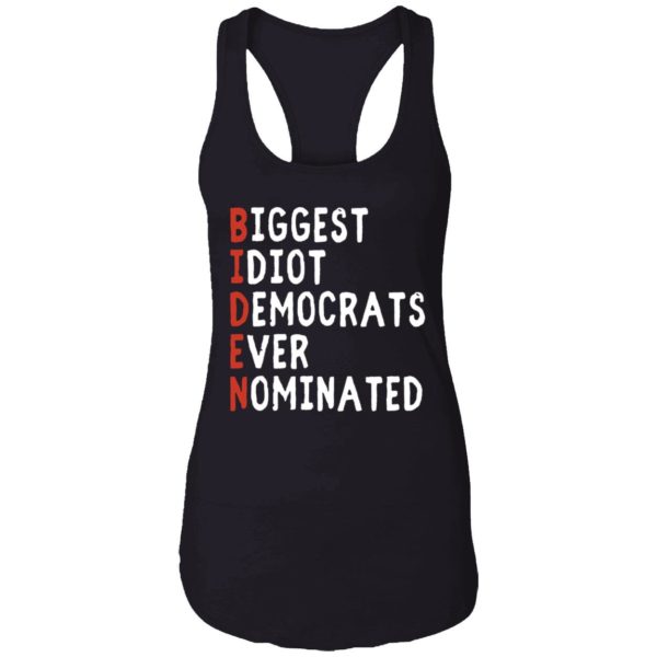 Biggest Idiot Democrats Ever Nominated Shirt 7 1