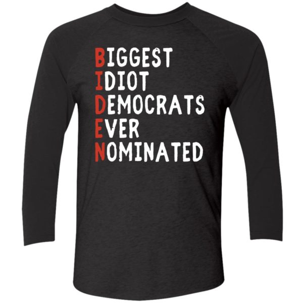 Biggest Idiot Democrats Ever Nominated Shirt 9 1