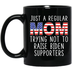 Just A Regular Mom Mug