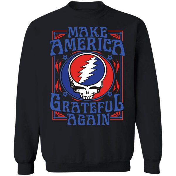 Make America Grateful Again Sweatshirt