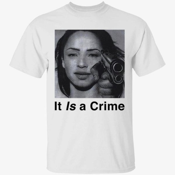 Sade It Is A Crime Shirt