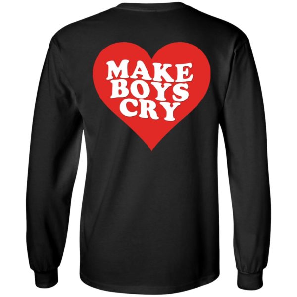 [Back] Make Boys Cry Long Sleeve Shirt