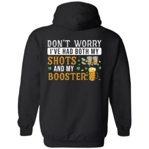 [Back] Don't Worry I've Had Both My Shots And My Booster Hoodie