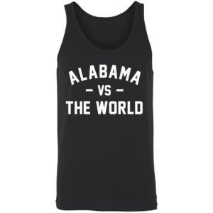 Alabama Vs The World Shirt 8 1